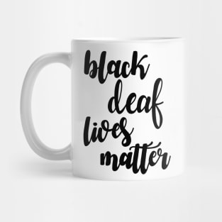 Black deaf lives matter Mug